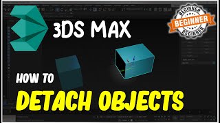 3ds Max How To Detach Objects