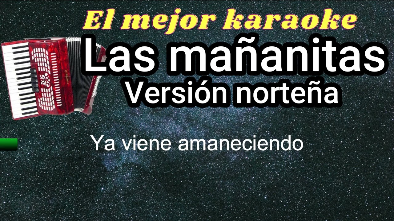 Las Mañanitas versión norteña -Karaoke-