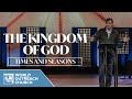 The Kingdom of God [Times and Seasons] • Pastor Allen Jackson