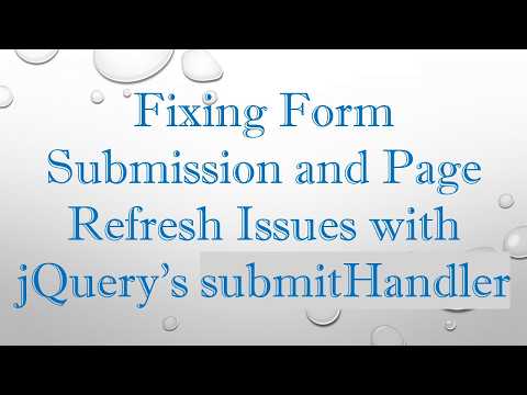 Fixing Form Submission and Page Refresh Issues with jQuery's submitHandler