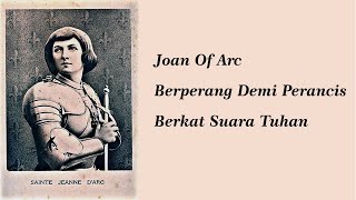 Joan Of Arc Berperang Demi Perancis Berkat Suara Tuhan