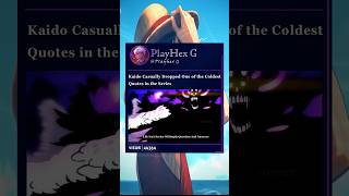 Kaido Casually Dropped One Of The Coldest Quotes In The Series