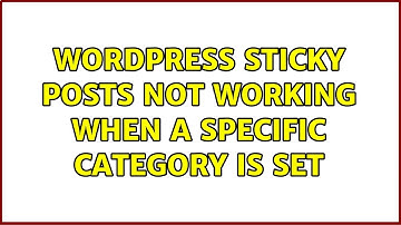 Wordpress: Sticky posts not working when a specific category is set