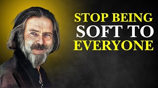 Stop Being Soft to Everyone| Best speech by Alan Watts#alanwatts s screenshot 4