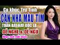 Nhạc Trữ Tình Xưa Bolero 2026 -CĂN NHÀ MÀU TÍM - LK Nhạc Vàng HAY NHẤT HIỆN NAY