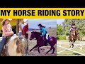 MY HORSE RIDING STORY!