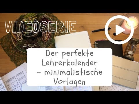 Videoserie #4: Lehrerkalender - minimalistische Vorlagen