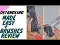 DETANGLING Made EASY!!! PLUS Brushes REview!!!!!