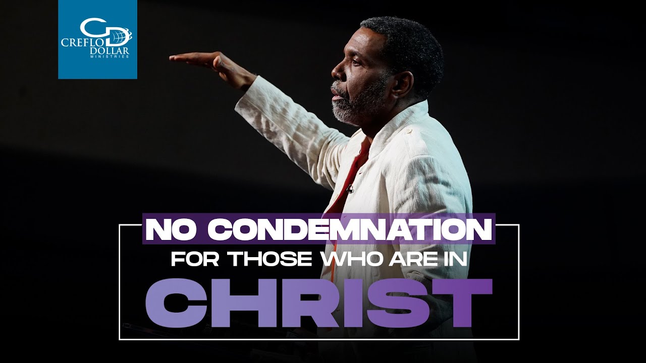 No Condemnation for Those Who Are in Christ  - Sunday Service