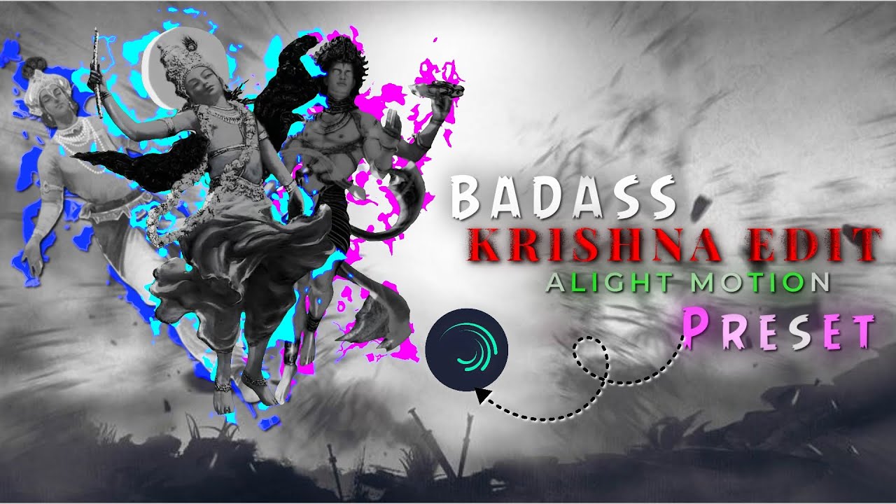 KRISHNA BADASS EDIT || FREE PRESET AND XML || ALIGHT MOTION XML 