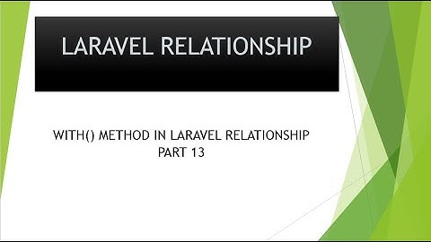 part 13 with method in laravel tutorial by with() | eager loading vs lazy loading