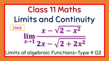 Class 11 Maths (NEB) || Limits and Continuity || Limits of Algebraic Functions Type 4 Q2