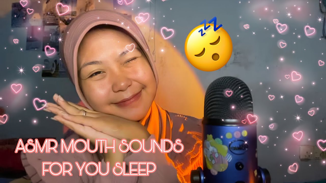 ASMR for those of you who really like MOUTH SOUNDS