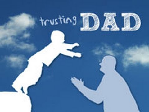 fear of holes Trusting Dad