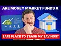 Money Market Funds | Is It a Safe Place To Stash My Savings?