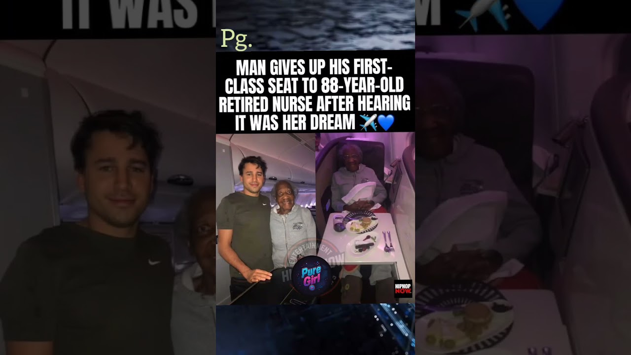 First-Class Kindness! Man Gives Up His Seat to Fulfill 88-Year-Old  Nurse’s Dream