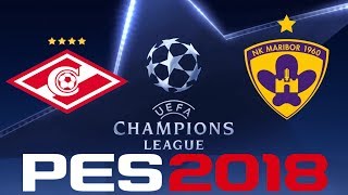 PES 2018 - UEFA CHAMPIONS LEAGUE - SPARTAK MOSCOW vs MARIBOR