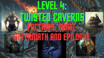 Level 4: Twisted Caverns - Factions, Fungi, Aftermath, Epilogue and Special Events #dnd5e #subscribe