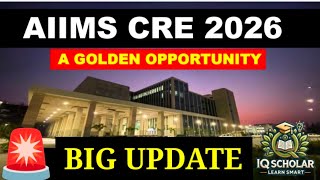 Aiims Cre 2026 Latest Update Den Opportunity