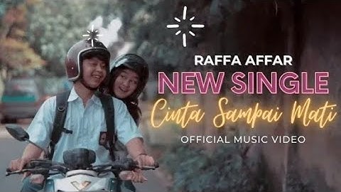 Raffa Affar - cinta sampai mati (Official music video).....