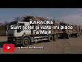 Sunt șofer și viața-mi place - KARAOKE