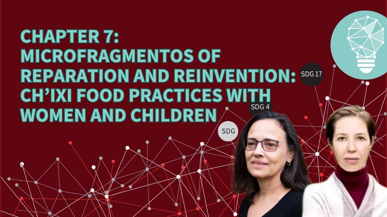 Microfragmentos of Reparation and Reinvention: Ch’ixi Food Practices with Women and Children