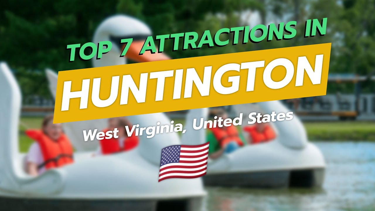 Top 7 Attractions in Huntington, West Virginia 🗺️ 🏛️ - YouTube