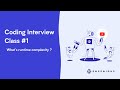Interview Algorithms Preparation -- Class 1