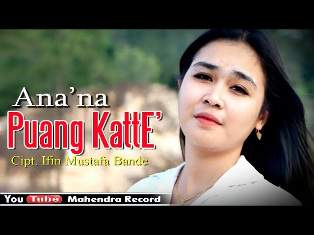 Lagu bugis viral ANA'NA PUANG KATTE'  Cipt. Ifin Mustafa Bande // Voc. Eva Aprilia Putri class=