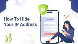 How to Hide Your IP Address | Stay Anonymous & Secure Online