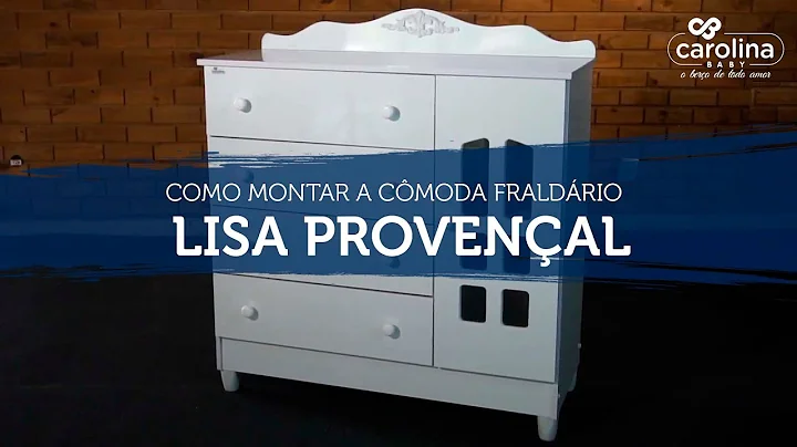 Como montar a cmoda fraldrio Lisa Provenal