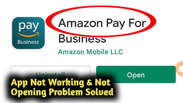 Fix Amazon Pay Business App Not Working and Not Opening Problem Solved