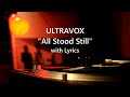 ultravox - all stood still - vinyl + lyrics