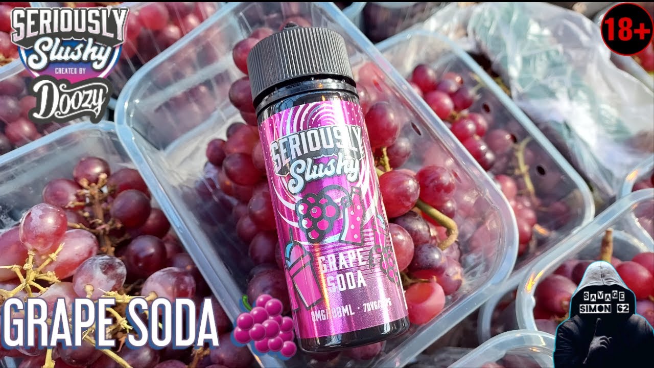 GRAPE SODA / "SERIOUSY SLUSHY RANGE" E-LIQUID REVIEW 🔞 