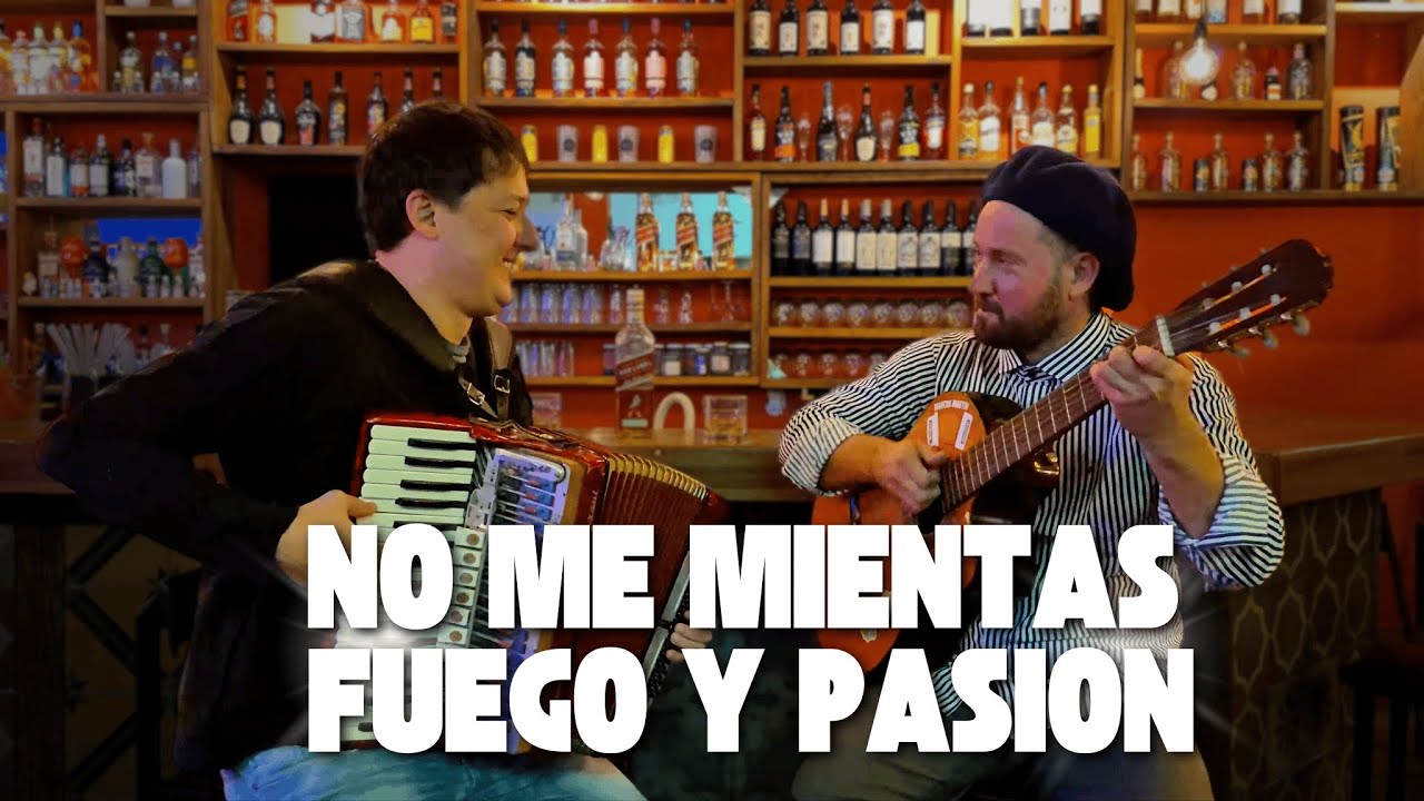 NO ME MIENTAS - FUEGO Y PASION (CHAMAME)