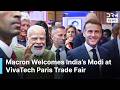FULL VISIT: Macron Hosts India's Modi at VivaTech Trade Fair in Paris Focused on Future Tech | AI1N