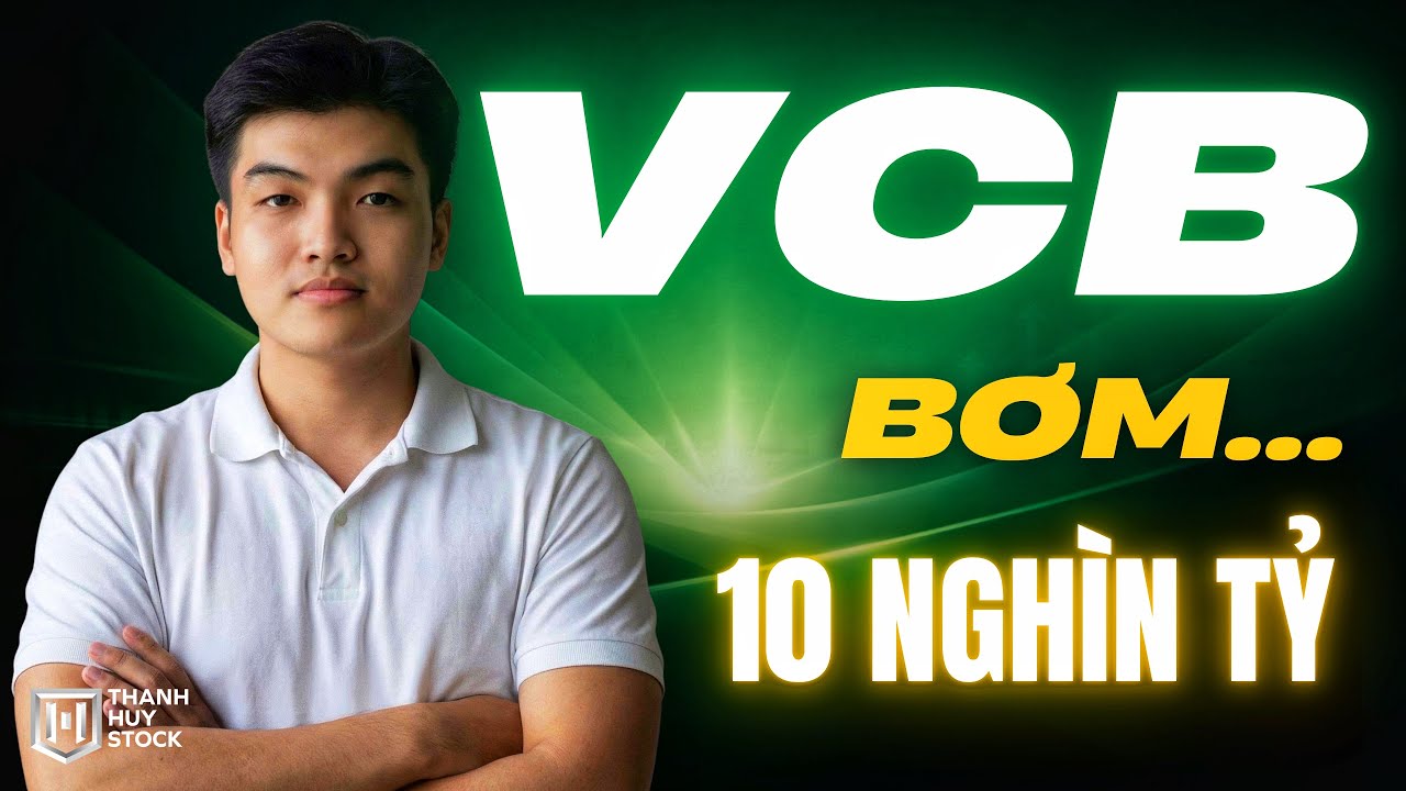 VCBS Tăng Vốn Lên 12.500 Tỷ – VCB Đang Tính Toán Điều Gì Ở Phía Sau? | Thanh Huy Stock