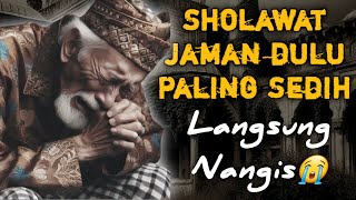 SHOLAWAT JAMAN DULU PALING MERDU ~ SHOLAWAT JAWA KUNO WALISONGO ~ SHOLAWAT MERDU TENANGKAN HATI