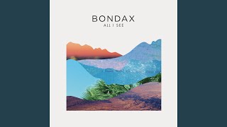 Video thumbnail of "Bondax - All I See (Darius Remix)"