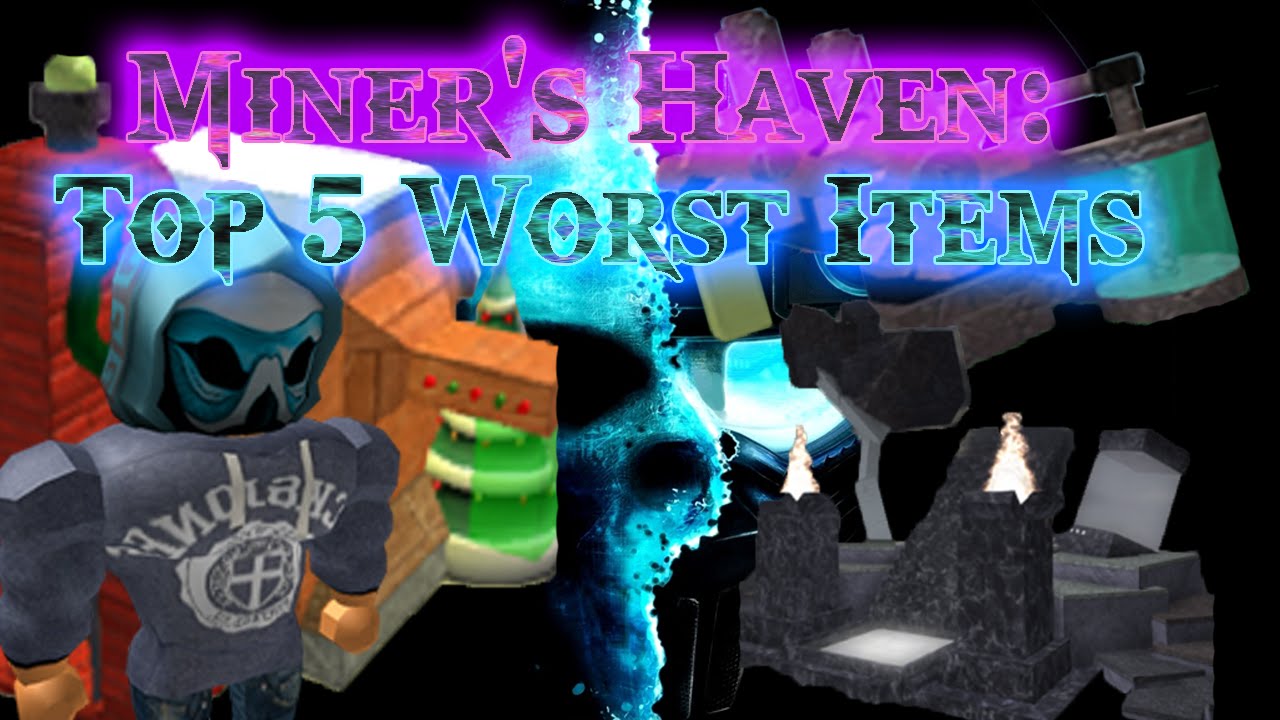 Top 5 Worst Miners Haven Items Youtube - a better modded miners haven roblox