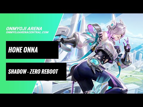 New Skin Hone Onna Shadow - Zero Reboot Trailer | Onmyoji Arena Central