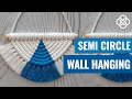 Macrame Semi Circle Wall Hanging | DIY Boho Decor | Macrame Wall Hanging for Beginners