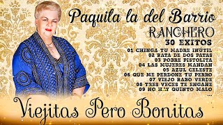 Paquita La Del Barrio Mix Grandes Exitos 🌹 Rancheras lo mejor de Paquita La Del Barrio Completo