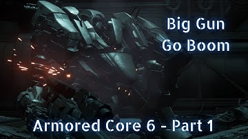 Armored Core 6 - Part 1 - Welcome Back Raven (No Commentary PlayThrough)