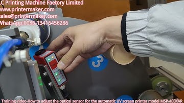 Training video-How to adjust the optical sensor for the automatic UV screen printer model MSP-400XAR