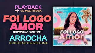 FOI LOGO AMOR  RAPHAELA SANTOS PLAYBACK + VS MULTITRACK - VERSÃO NATTANZINHO LIMA ] ADQUIRA AGORA