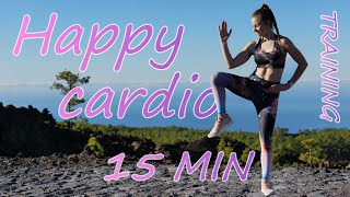 15 MIN feel happy CARDIO