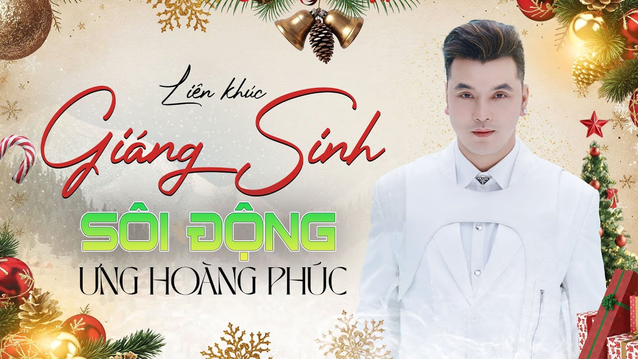 Liên Khúc Giáng Sinh Sôi Động Ưng Hoàng Phúc | Hai Mùa Noel, Liên Khúc Giáng Sinh Hay Nhất