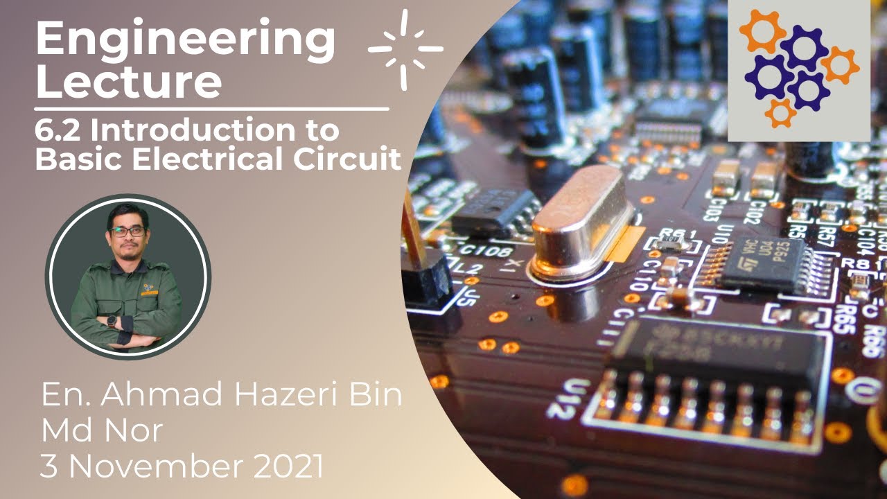 Engineering Lecture. 6.2 Introduction to Basic Electrical Circuit - YouTube