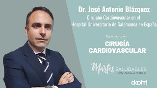 Cirugía Cardiovascular ∣ Dr. José Antonio Blázquez - Hospital Universitario de Salamanca